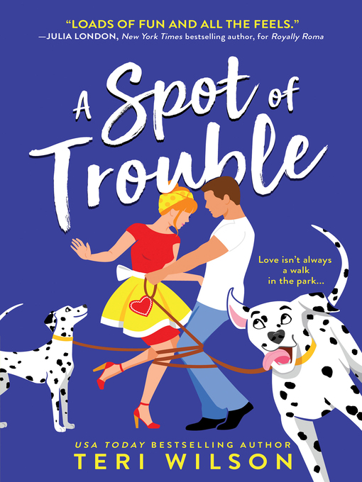 Title details for A Spot of Trouble by Teri Wilson - Available